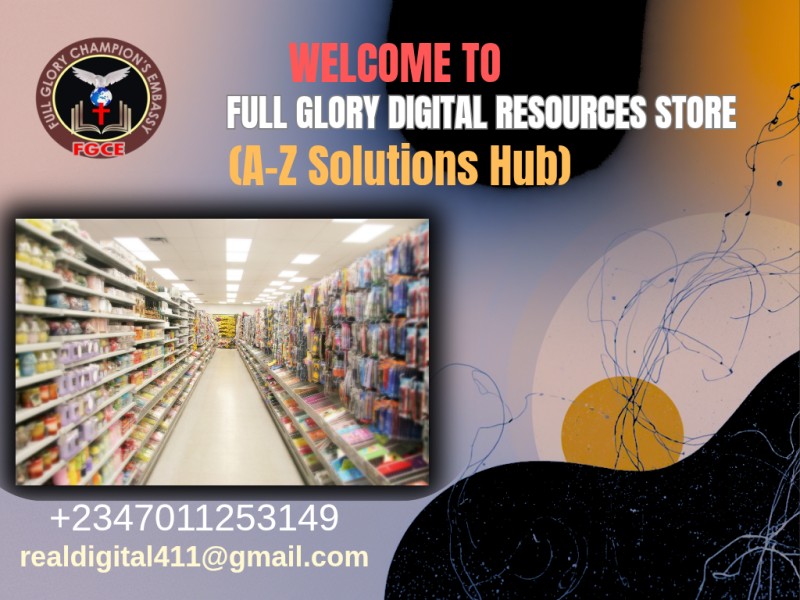 FULL GLORY DIGITAL RESOURCES STORE. A-Z SOLUTIONS.