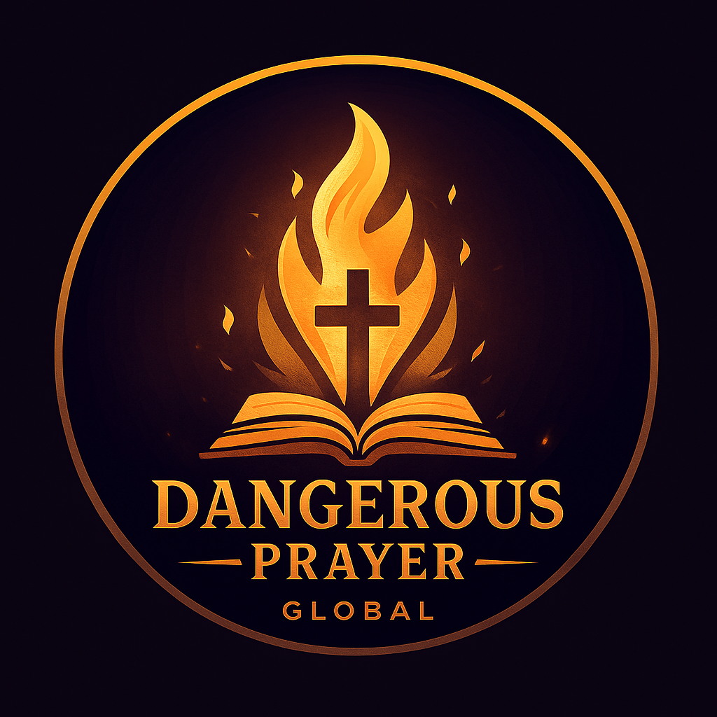 Dangerous Prayer Global