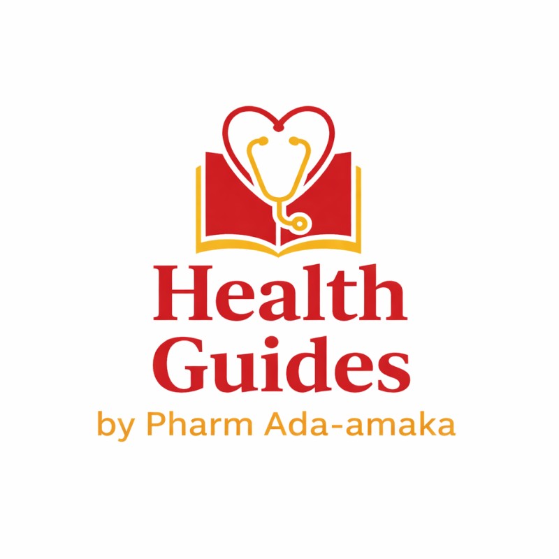 Health Guides by Pharm Ada-amaka