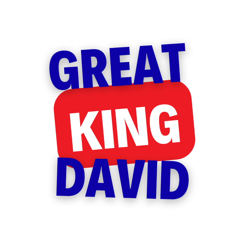 Great King David