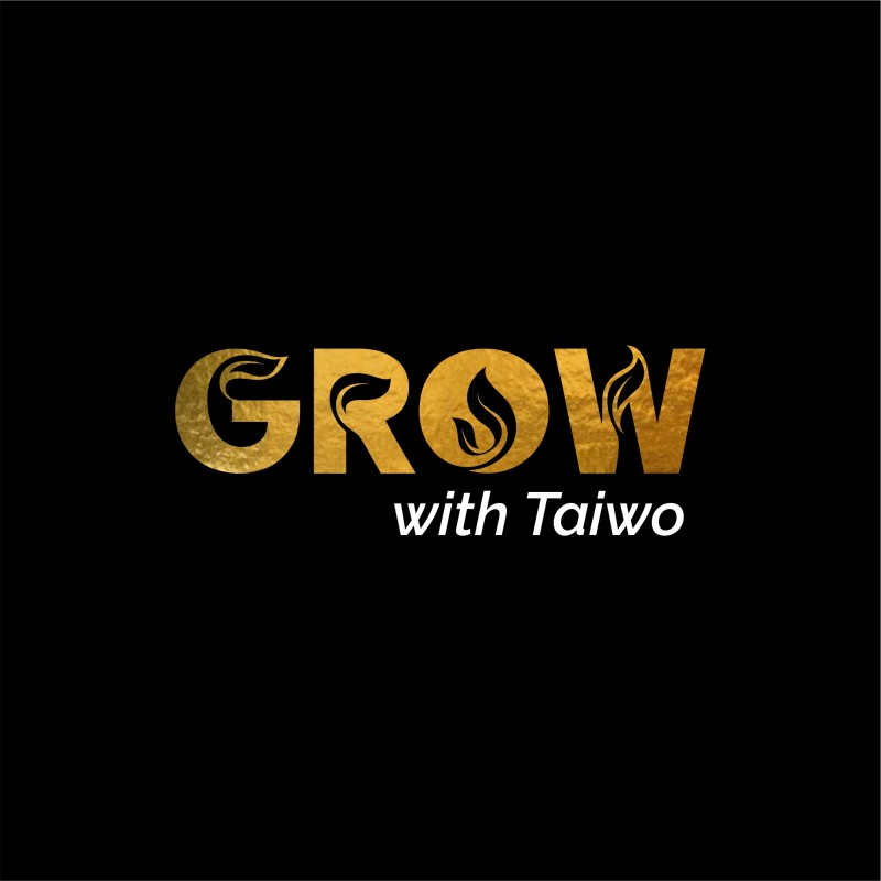Grow with Taiwo