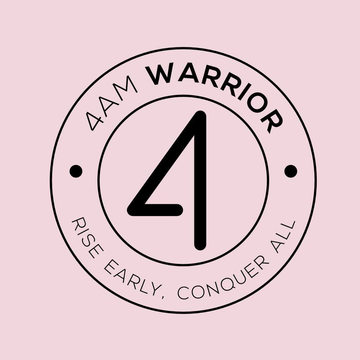 4AM Warrior