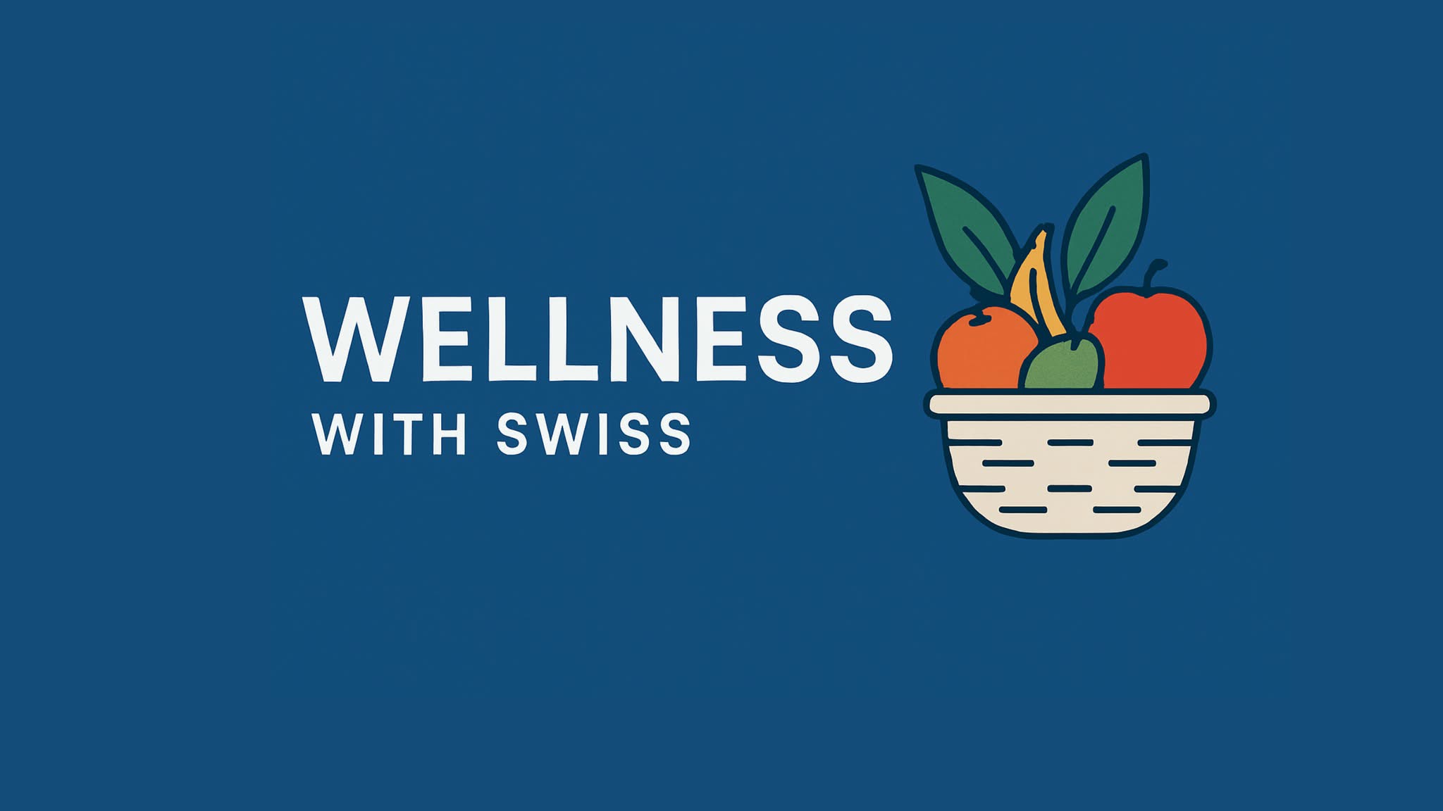 Wellness  With Swiss