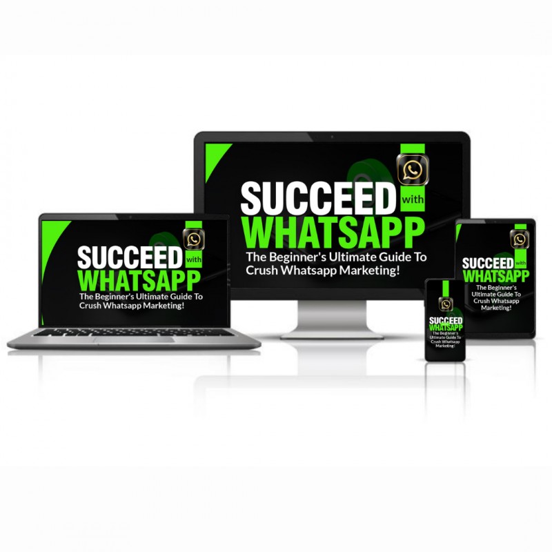 Succeed With WhatsApp!!!