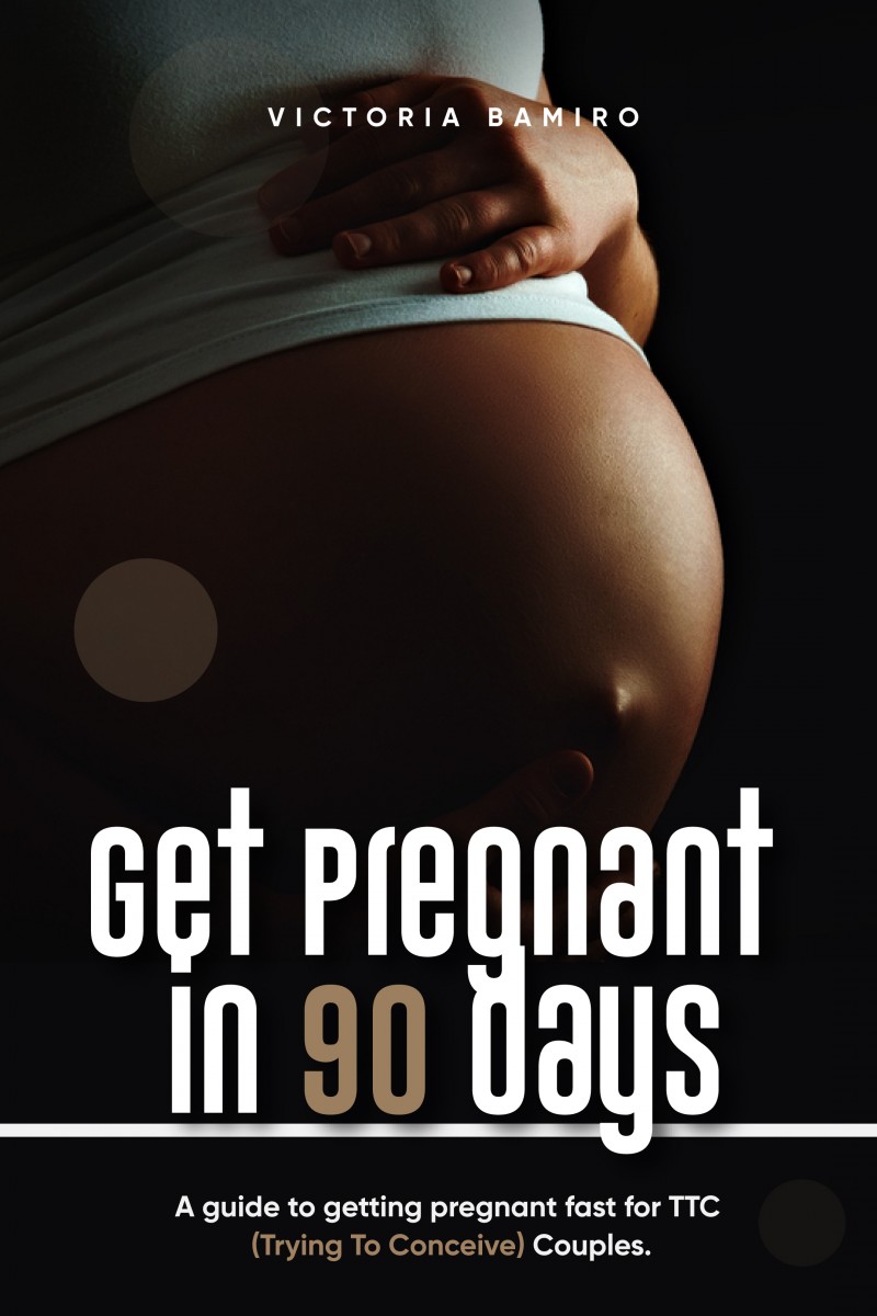Get Pregnant in 90 Days Ebook