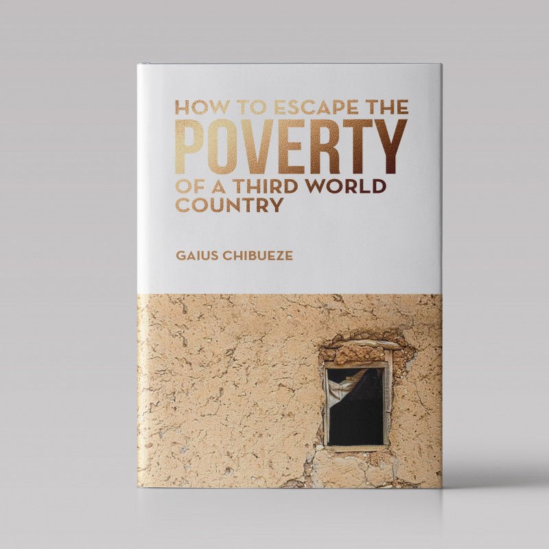 How to Escape Poverty of a Third World Country