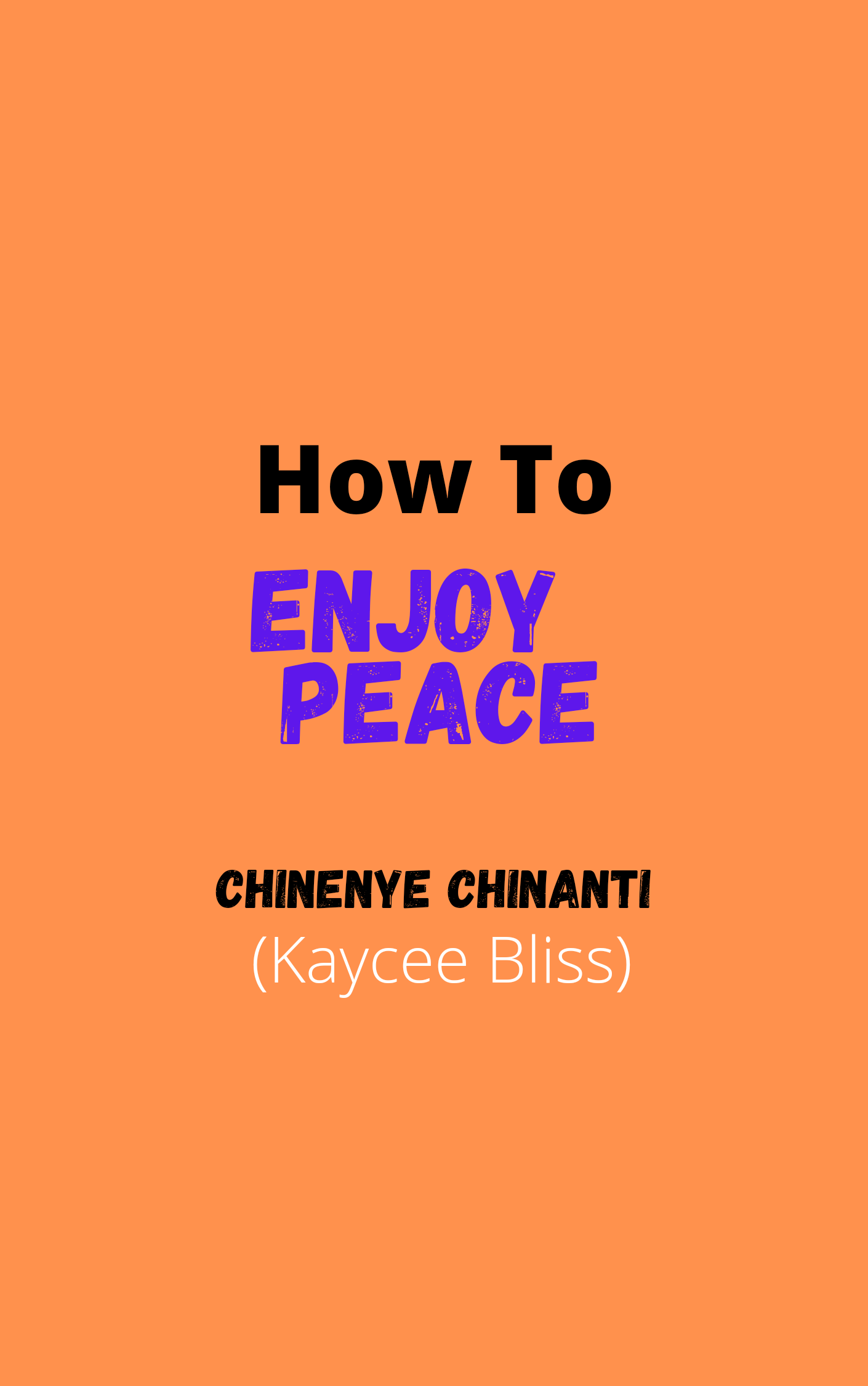 How to enjoy peace