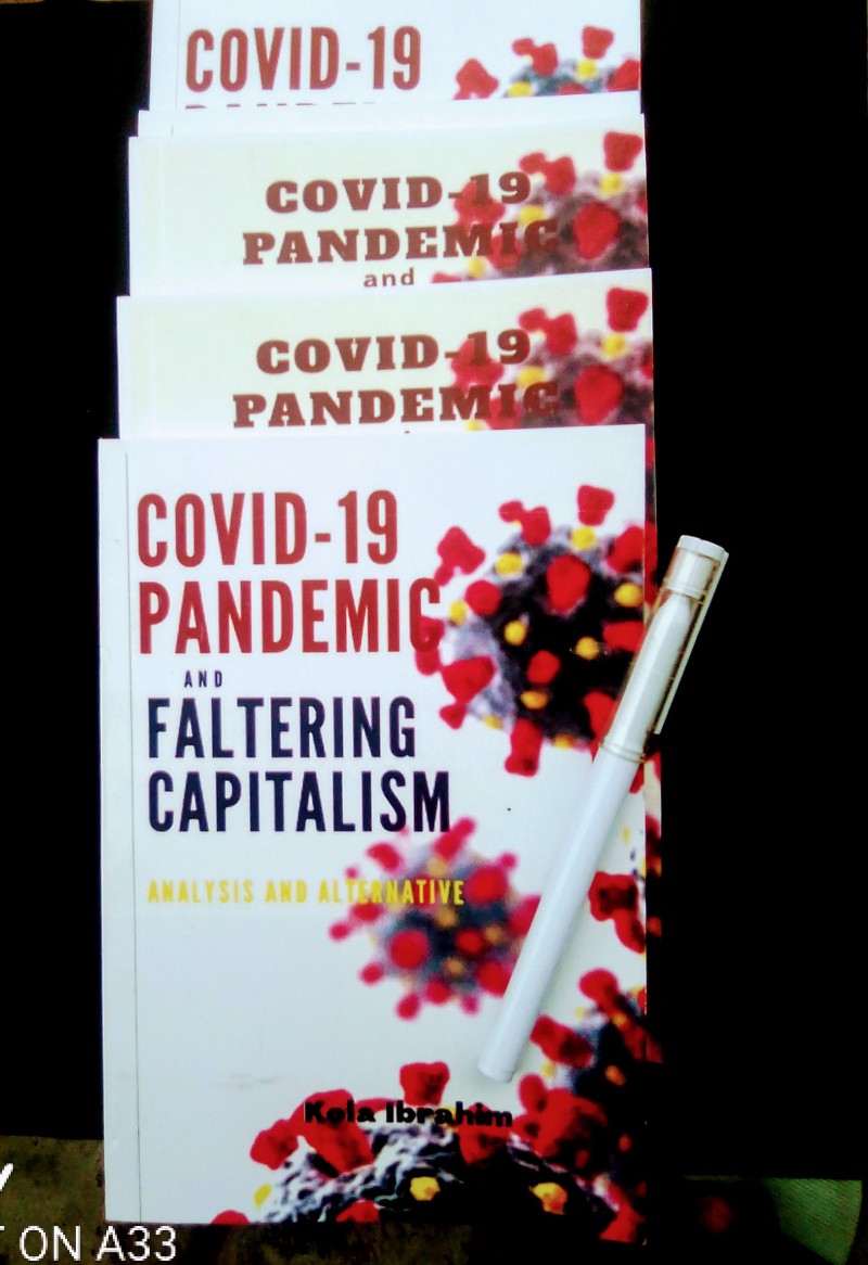 Covid-19 Pandemic and Faltering Capitalism: Analysis and Alternatives