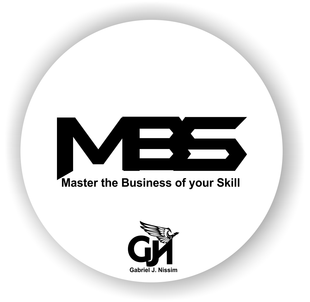 MBS- MASTERING THE BUSINESS OF YOUR SKILL