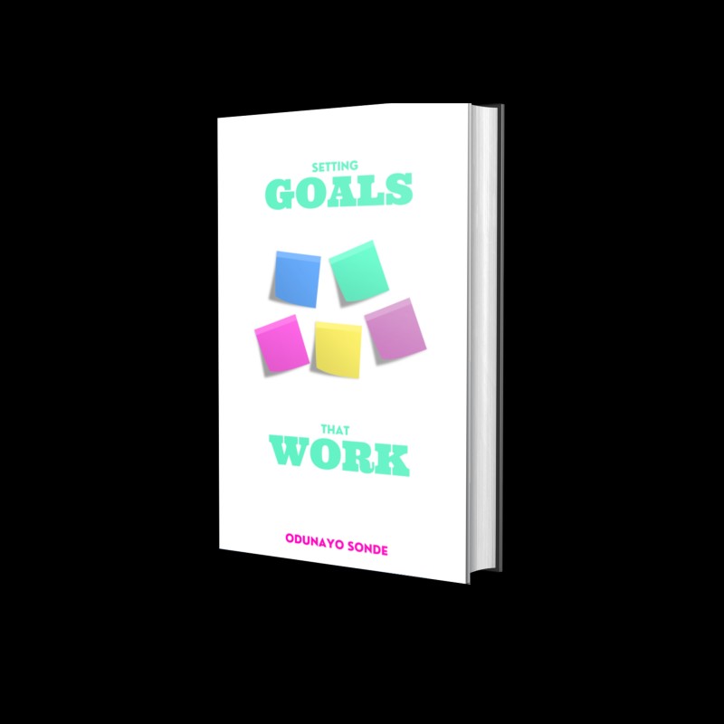 SETTING GOALS THAT WORK