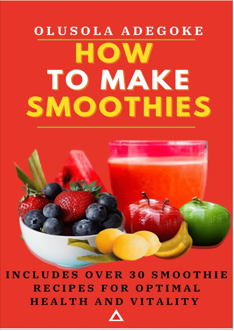 How To Make Smoothies