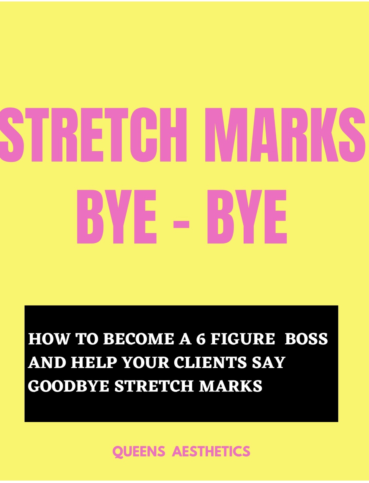STRETCH MARKS BYE-BYE   Fresher course  ( EBOOK )