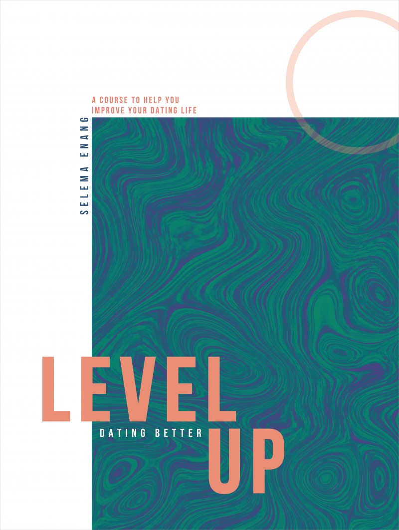 Buy LEVEL UP DATNG BETTER By Selema Enang On Selar co