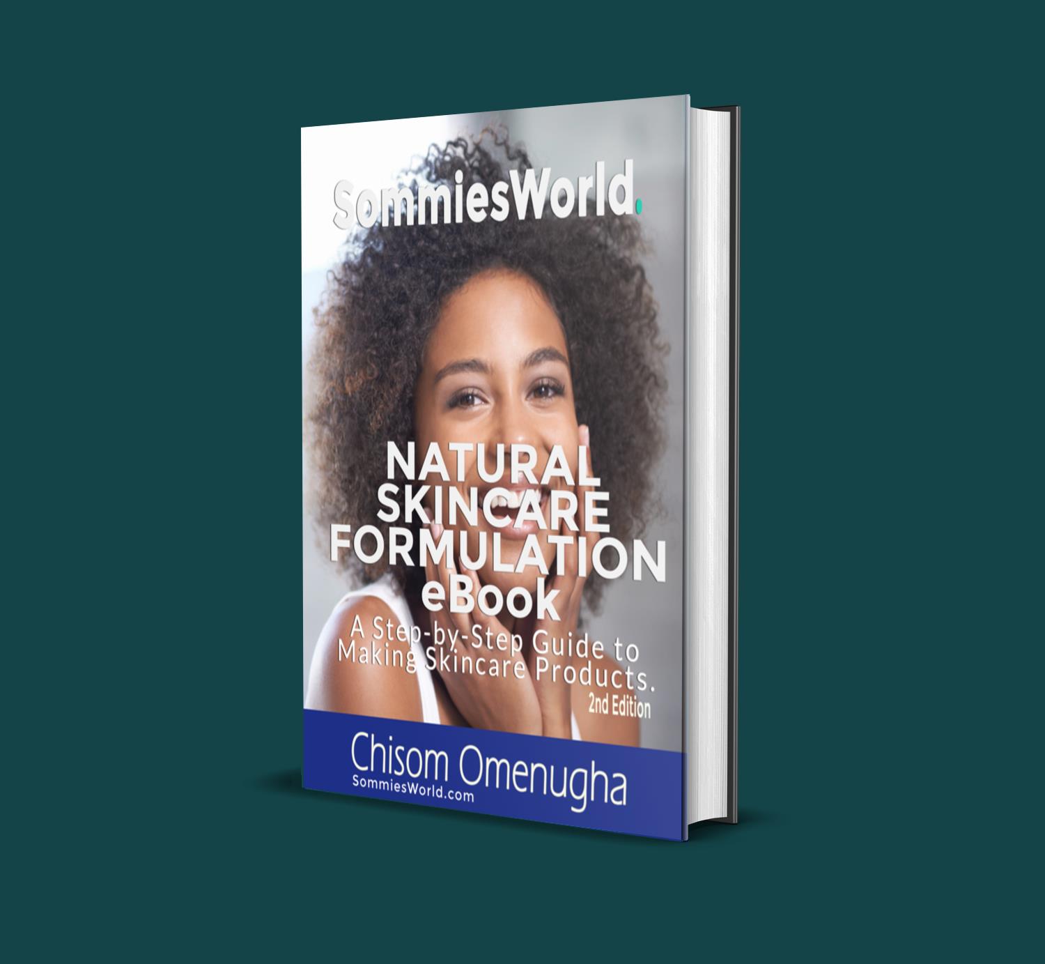 Buy Natural Skincare Formulation eBook by SommiesWorld Chisom