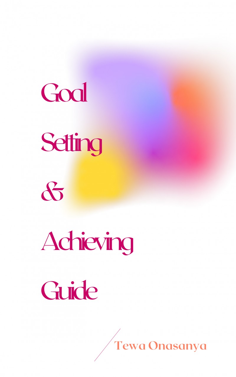 Goal Setting and Achieving