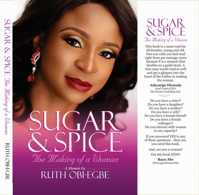 Sugar And Spice - The Making Of A Woman By Ruth Obi-Egbe