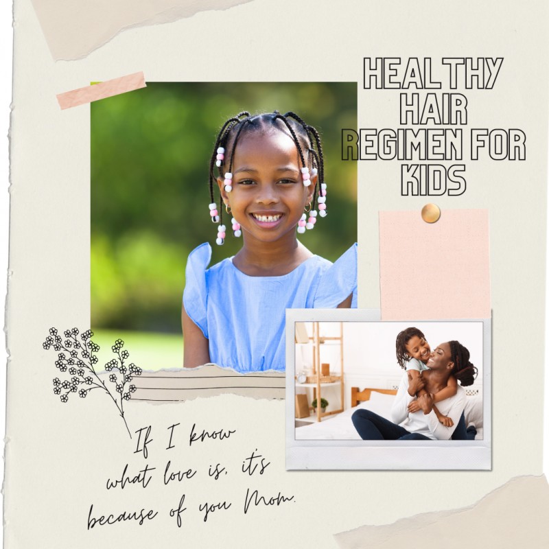 Healthy hair regimen for Kids