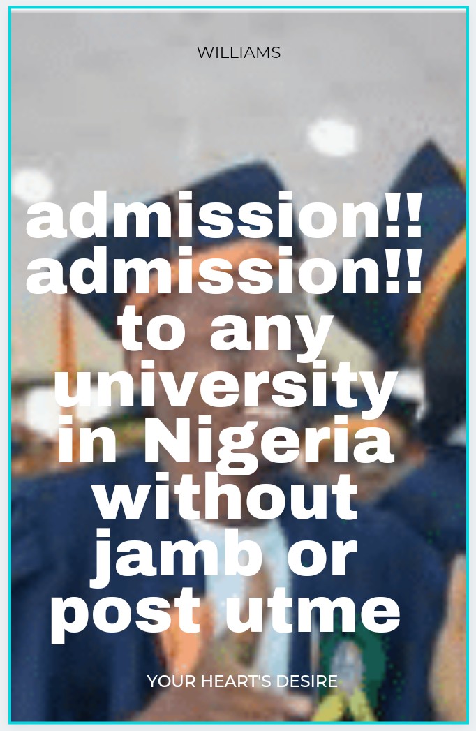 Buy Admission To Any University In Nigeria Without Jamb Or Post Utme By buy-admission-to-any-university-in-nigeria-without-jamb-or-post-utme-by