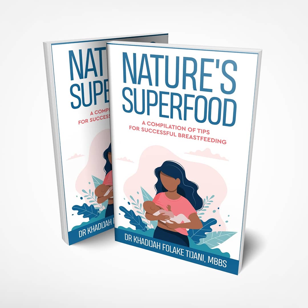 Nature's Superfood - A compilation of tips for successful breastfeeding