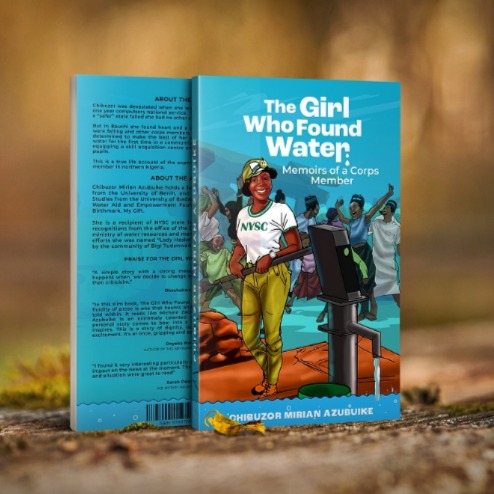 THE GIRL WHO FOUND WATER: Memoirs of a Corps Member