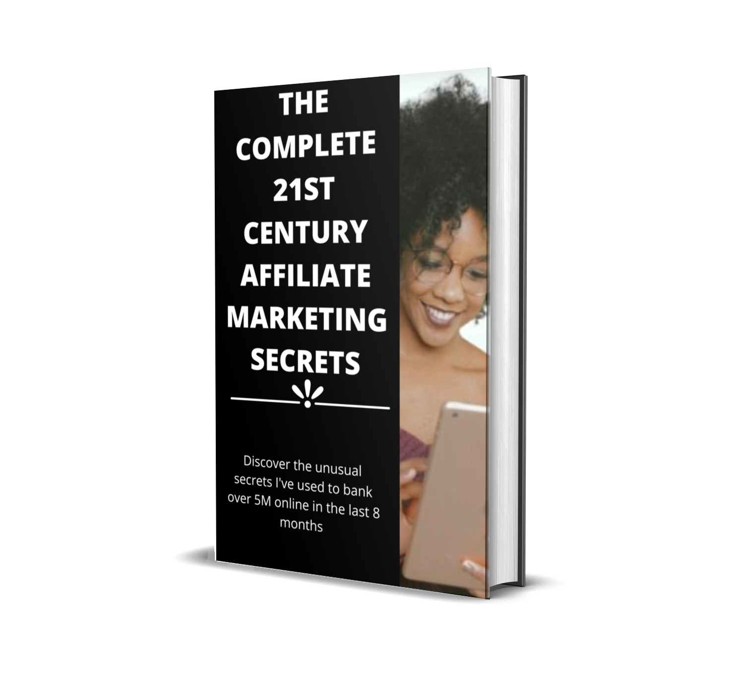 Buy THE COMPLETE 21ST CENTURY AFFILIATE MARKETING SECRETS by #1 Book ...
