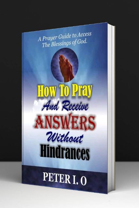 Receive Answer Buy HOW TO PRAY AND RECEIVE ANSWER WITHOUT HINDRANCES by Life Endevors ...
