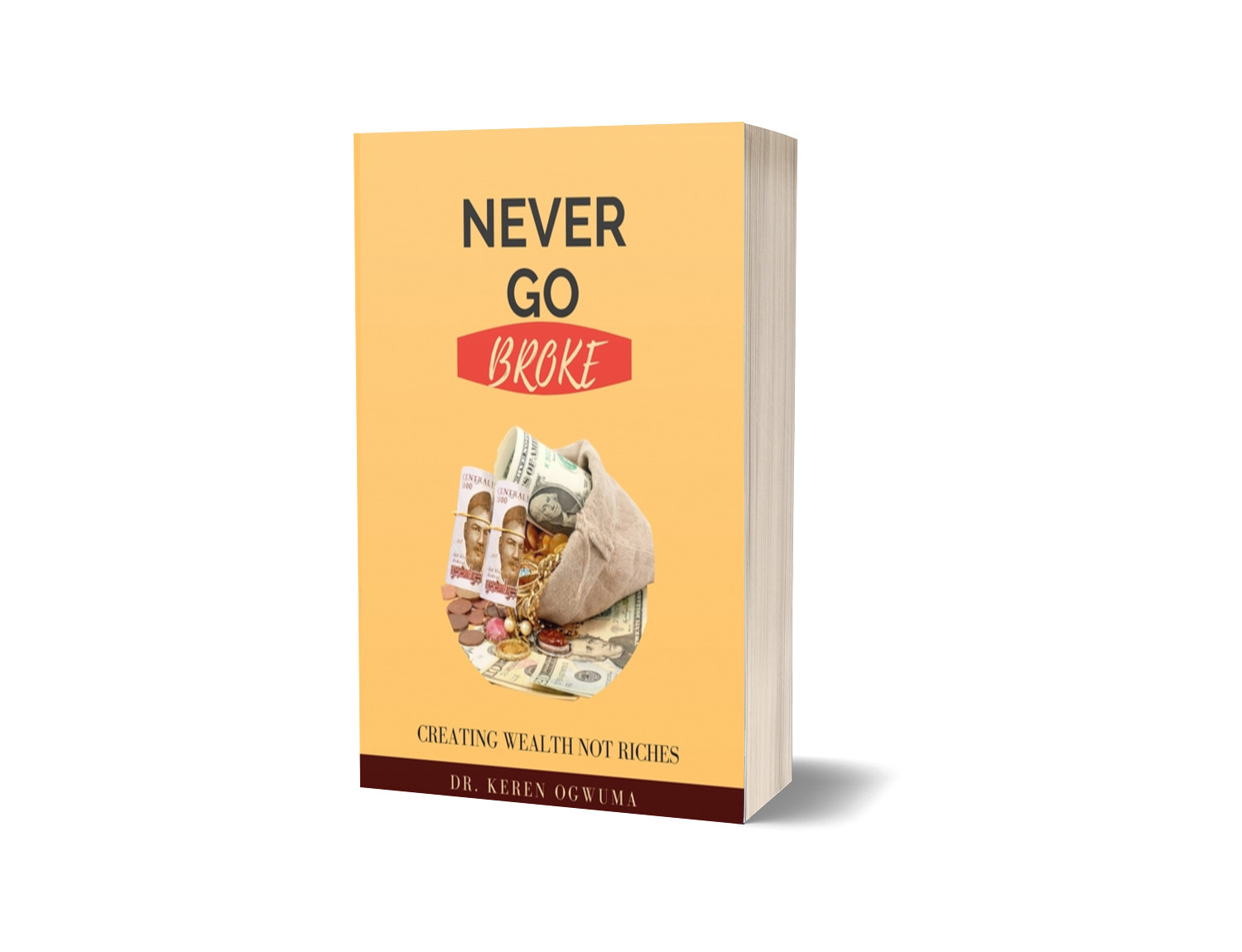 NEVER GO BROKE - HARDCOPY