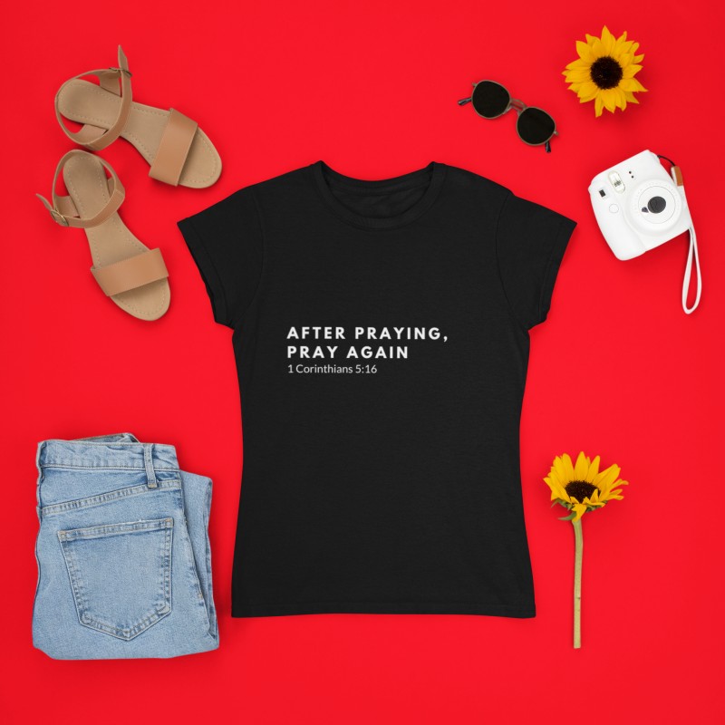 Ceaselessly Praying Shirt