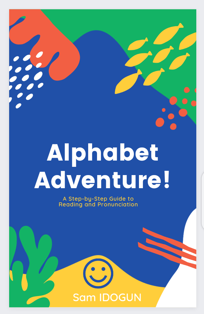"Alphabet Adventure: A Step-by-Step Guide to Reading and Pronunciation"