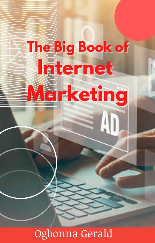Buy Internet Marketing by Ogbonna Gerald on Selar