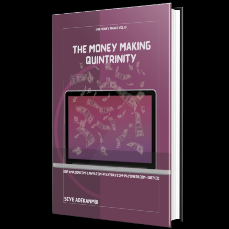 THE MONEY MAKING QUINTRINITY