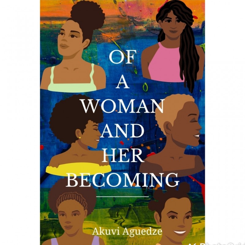 Of A Woman And Her Becoming