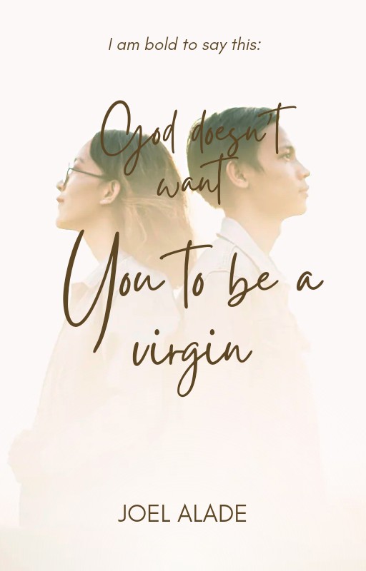 God doesn't want you to be a virgin