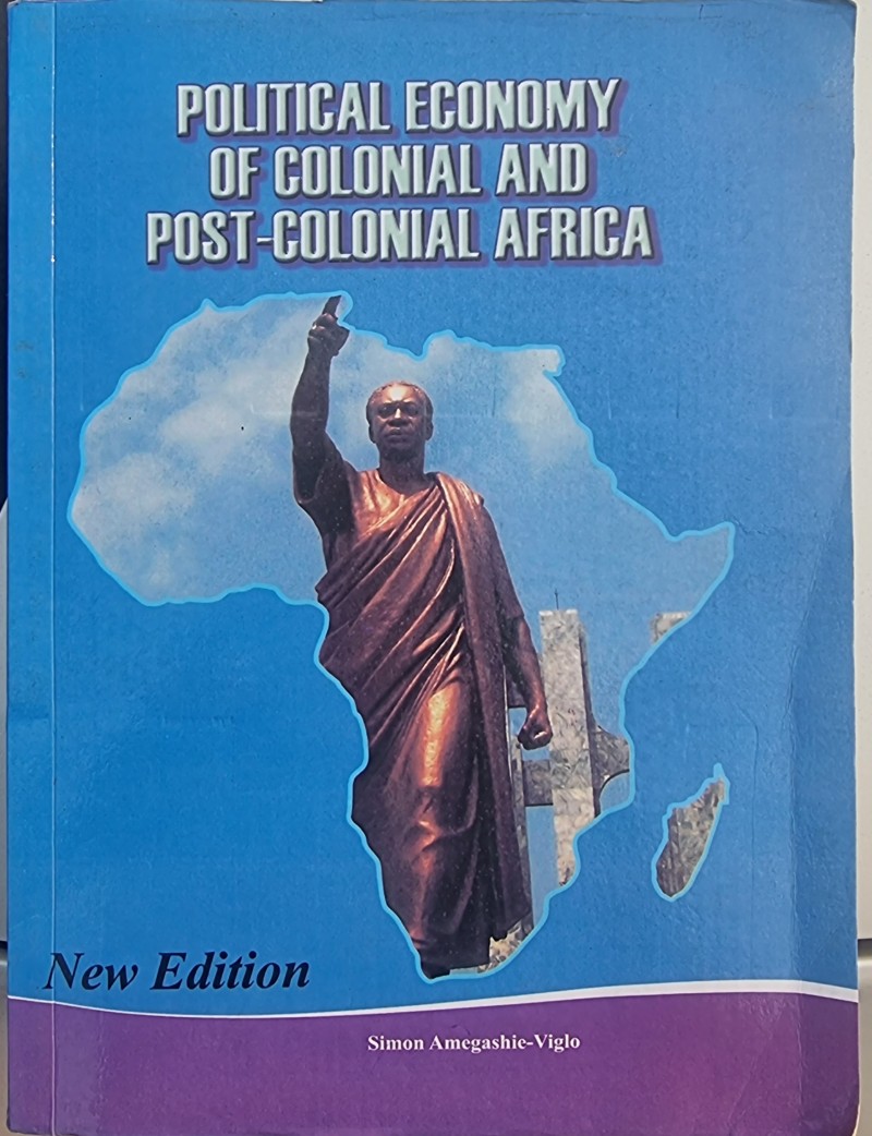 Buy Political economy of colonial and post colonial africa by Joshua ...