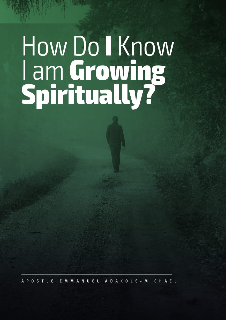 How Do You Know You Are Growing Spiritually?
