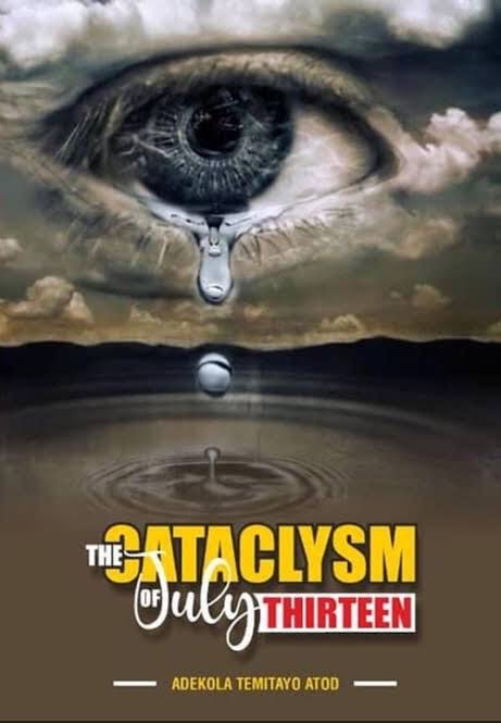 The Cataclysm of July Thirteen