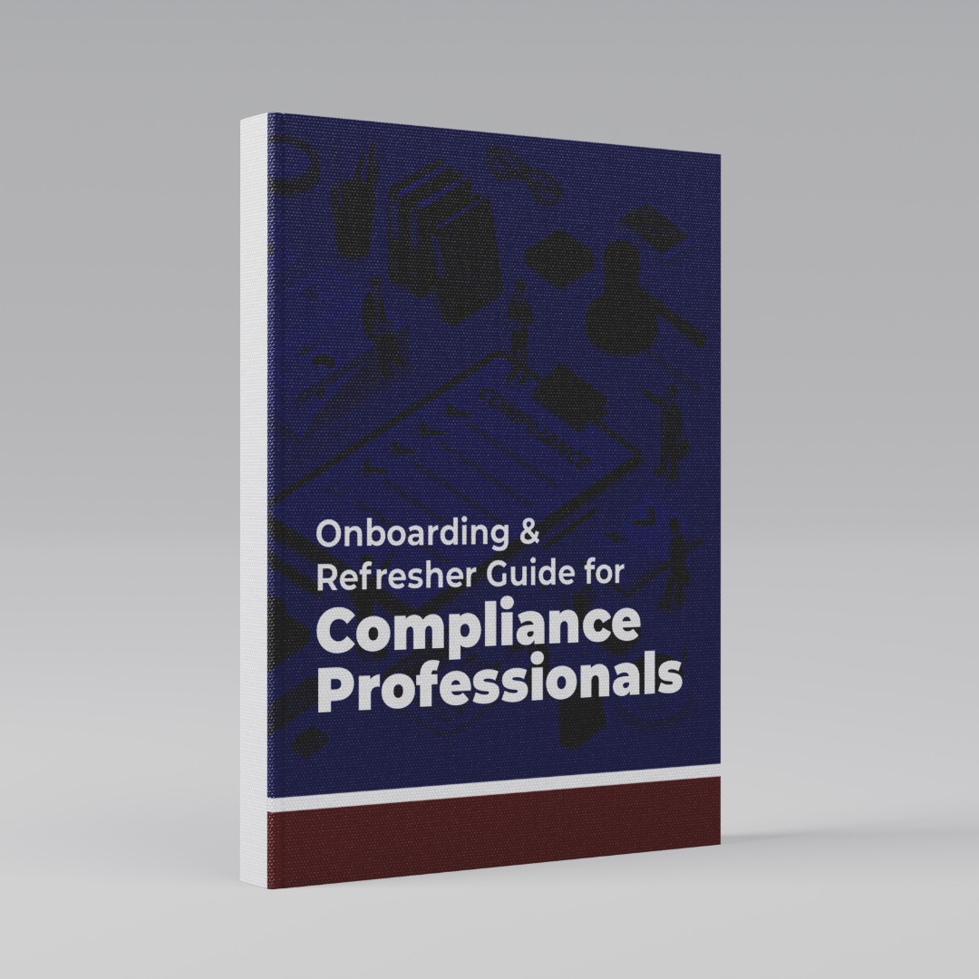Onboarding and Refresher Guide for Compliance Professionals