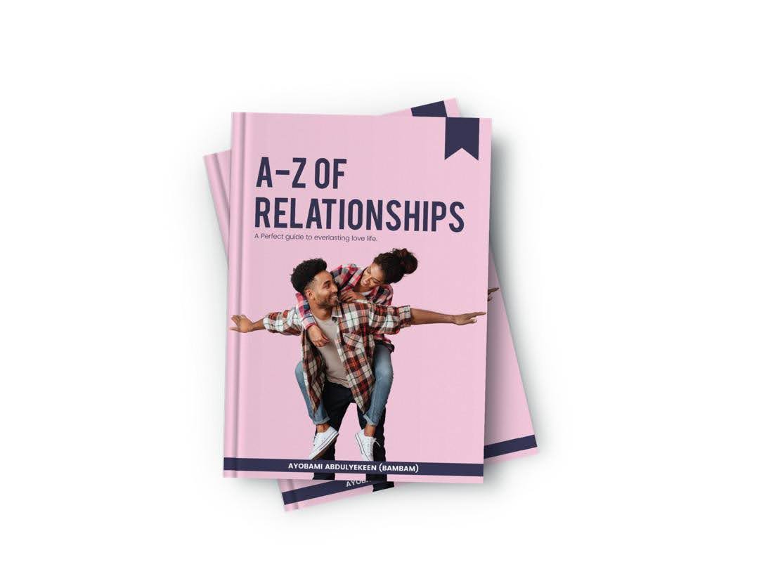 A-Z of Relationships. A perfect guide to everlasting love life.