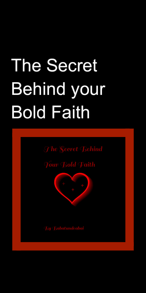 Buy Secret Behind Your Bold Faith by Abai Babatunde Emmanuel on Selar