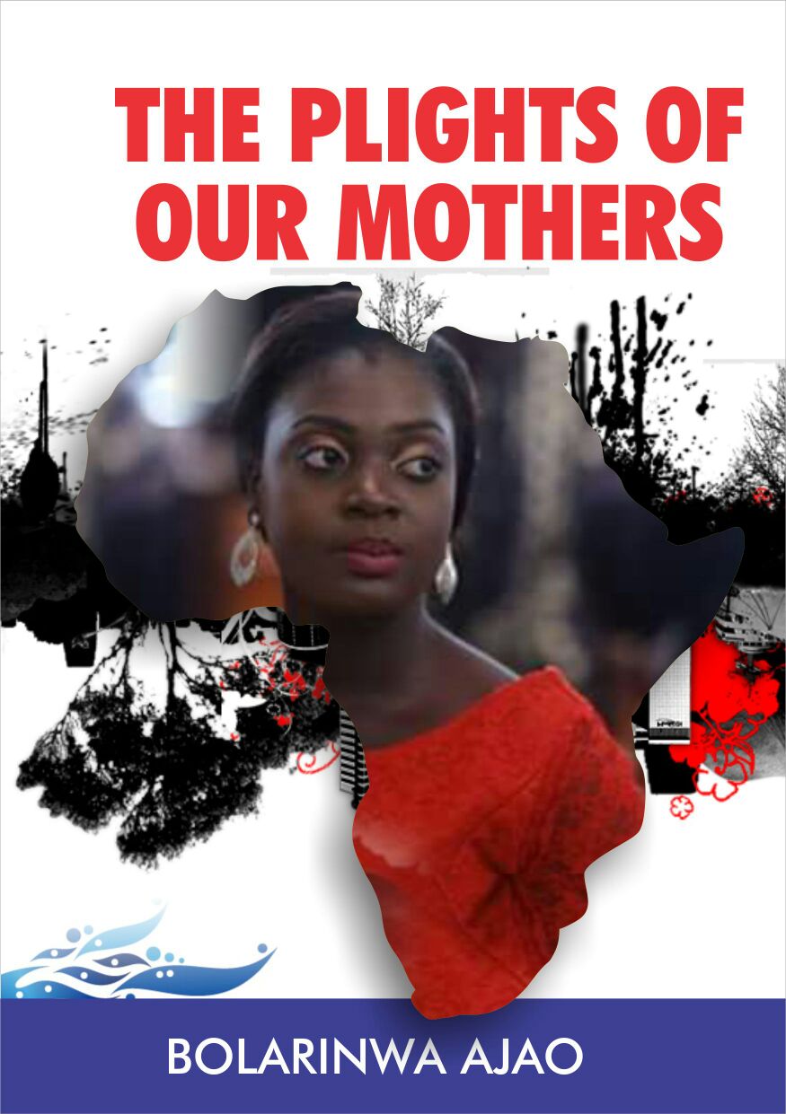buy-the-plights-of-our-mothers-by-bolarinwa-ajao-on-selar