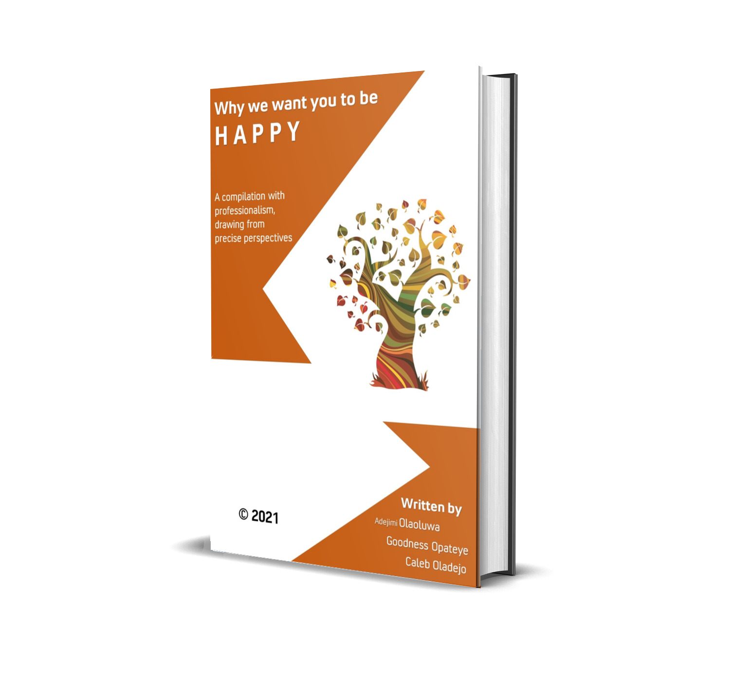 Why We Want You To Be Happy