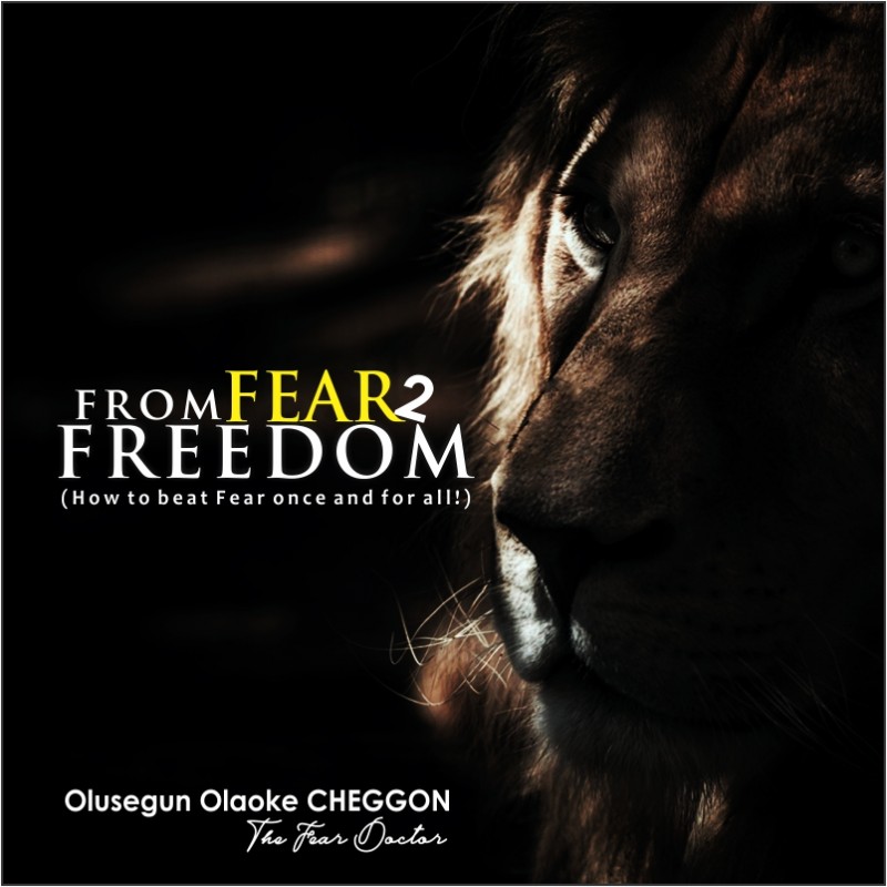 From FEAR to FREEDOM