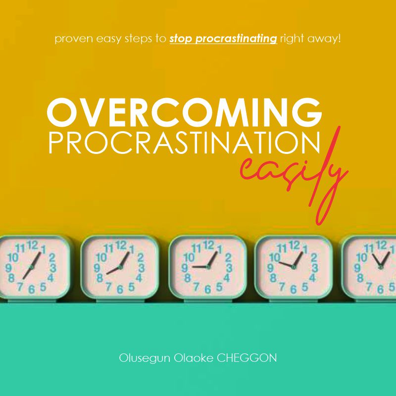 Overcoming Procrastination Easily