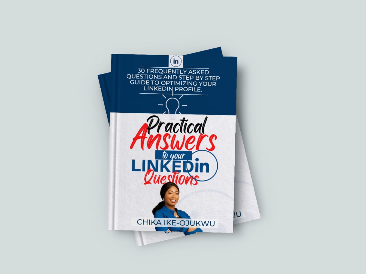 PRACTICAL ANSWERS TO YOUR LINKEDIN QUESTIONS