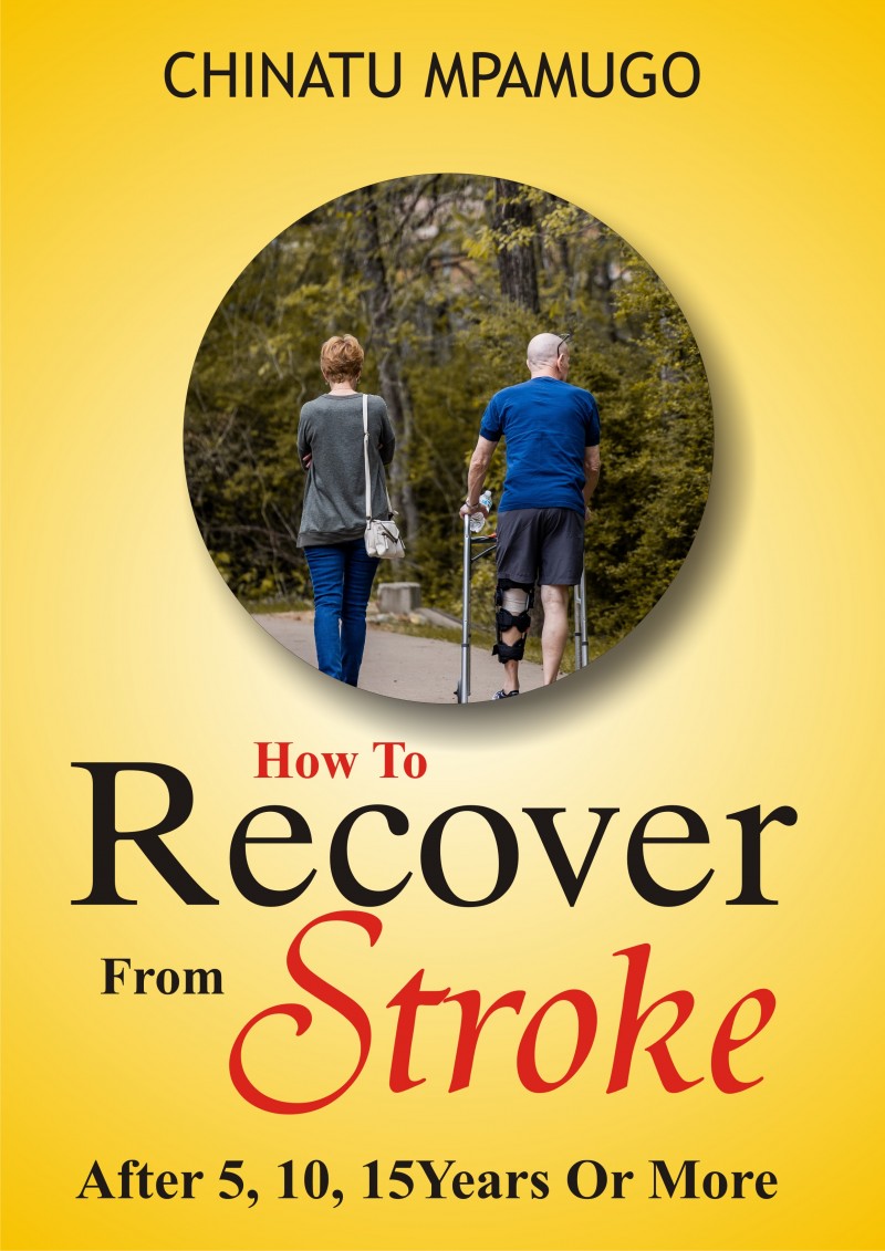 How To Recover From Stroke After 5, 10, 15Years Or More