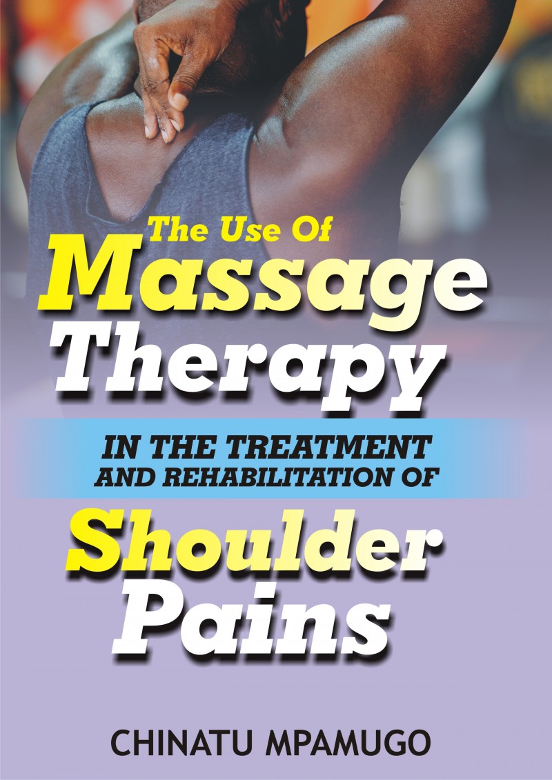 The Use Of Massage Therapy In The Treatment And Rehabilitation Of Shoulder Pains