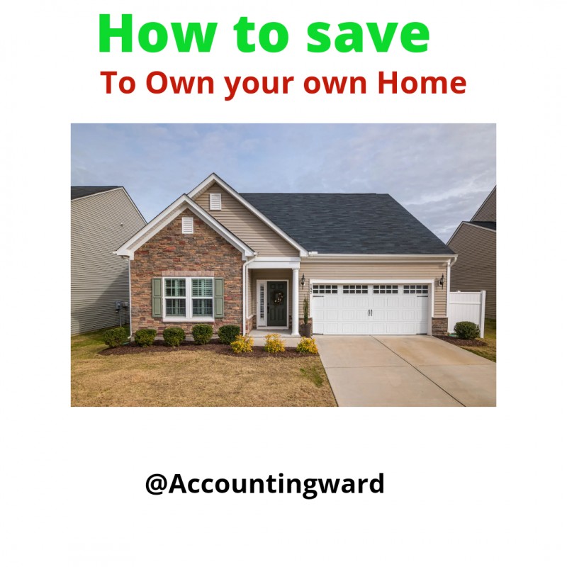 How to Save to Own a House