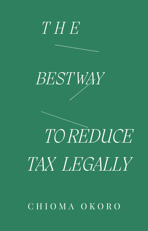 The Best Way to Reduce your Tax Without breaking the Law