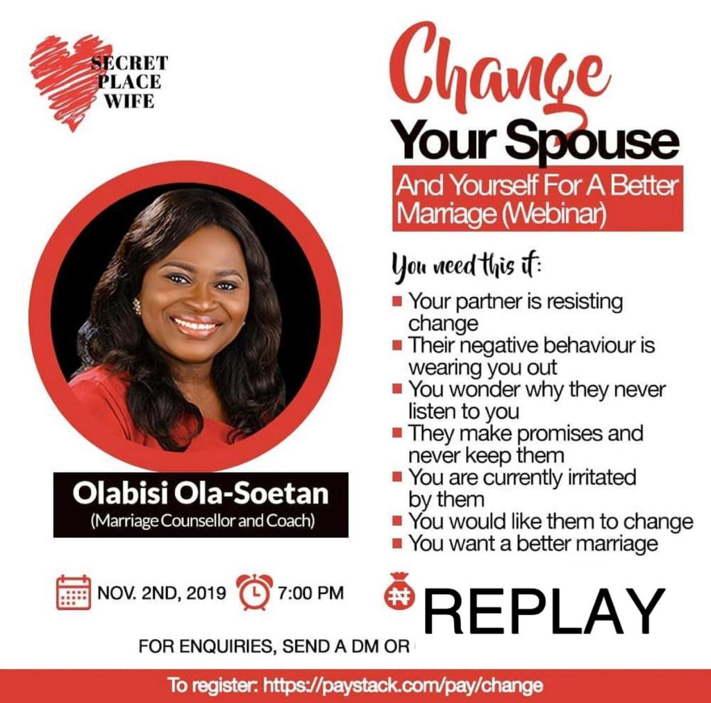CHANGE YOUR SPOUSE AND YOURSELF FOR A BETTER MARRIAGE WEBINAR
