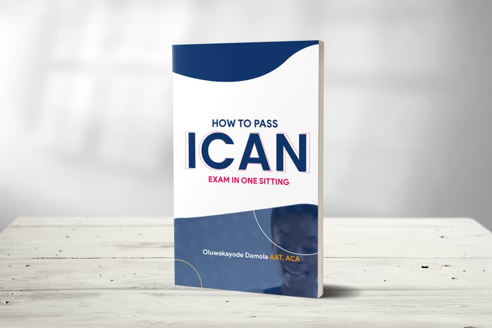 How To Pass ICAN Exam In One Sitting